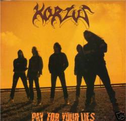 Korzus : Pay for Your Lies